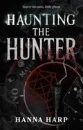 Haunting the Hunter by Hanna Harp: Paperback; 272 pages / English